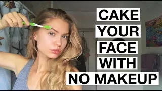 HOW TO CAKE YOUR FACE WITHOUT MAKEUP