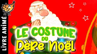 Le Costume du Père Noël 🎅🏼 Conte pour enfant en français | Histoire pour s'endormir | Lutin & Rennes