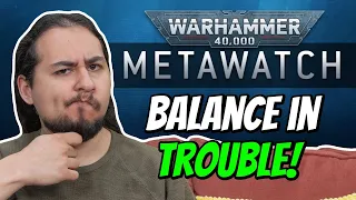 Warhammer 40k Balance in Trouble! No New Balance Dataslate!