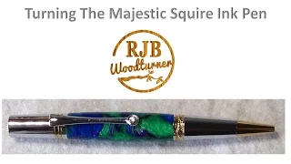 Turning The Majestic Squire Ink Pen