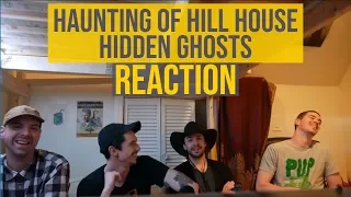 Haunting of Hill House Hidden Ghosts REACTION
