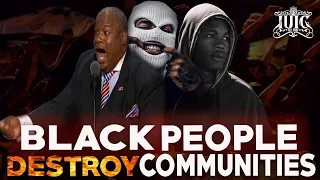 IUIC: "BLACK PEOPLE DESTROY COMMUNITIES!"