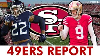 49ers Trade Rumors: Derrick Henry Trade? Sign Robbie Gould? Trade For RT Or CB? George Kittle Usage