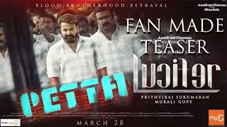 Lucifer Trailer | Petta Teaser | Mohanlal | Prithviraj sukumaran | Murali gopy | fan made video