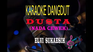 Karaoke Dusta Nada Cewek - Elvi Sukaesih (Karaoke Dangdut Tanpa Vocal)