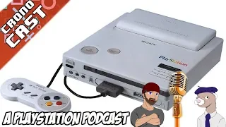 The Sony & Nintendo Partnership - CronoCast: A Playstation Podcast [#12]