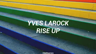 Yves LaRock - Rise Up [Español]