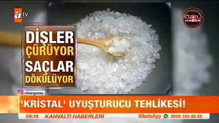 Bağımlılıkta yeni tehlike; "Kristal Uyuşturucu"