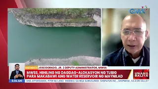 MWSS, hihiling ng dagdag-alokasyon ng tubig para makabawi ang water reservoir ng Maynilad | UB