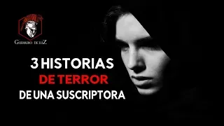 3 Historias De Una Suscriptora (Historias De Terror)