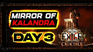 Mirror of Kalandra on Day 3 - Crucible League POE 3.21