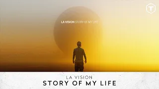 LA Vision - Story Of My Life (Official Lyric Video)