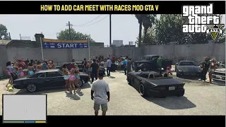 How to Install Car Meet with Races Mod! GTA 5 (Tutorial)