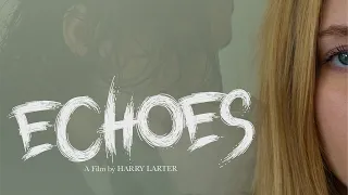 Echoes | Short Film (2022)