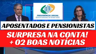 SURPRESA NA CONTA PARA QUEM AINDA NÃO SACOU + 02 BOAS NOTÍCIAS PARA OS APOSENTADOS INSS