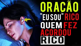 INFALÍVEL ORAÇÃO DA RIQUEZA | PARA OUVIR ENQUANTO DORME