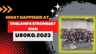 England's Strongest Man u80kg 2023 REVIEW