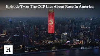 The CCP Lies About Race In America