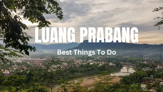 Luang Prabang Travel Guide | Best Things to do in Luang Prabang, Laos