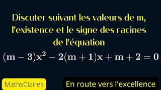 Étude de l'existence et du signe des racines d'une équation suivant un paramètre réel m. 2S-1S1-S2