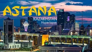 Astana, Kazakhstan. Nur-Sultan city. Timelapse & Hyperlapse. Астана, Казахстан