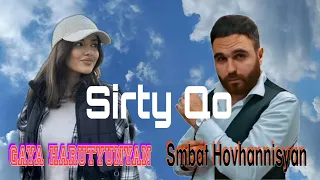 Gaya Harutunyan & Smbat Hovhannisyan - Sirty Qo