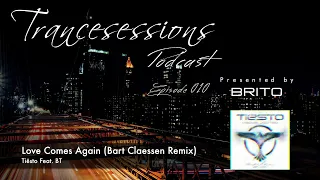 4. Love Comes Again (Bart Claessen Remix) - Tiësto Feat. BT