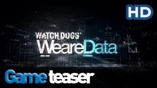 Watch Dogs - WeareData Trailer HD (PC, PS4, Xbox One)