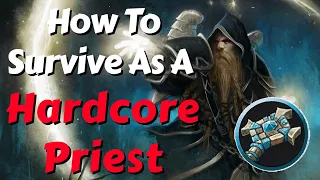 The HARDCORE PRIEST Survival Guide | Classic WoW