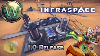 InfraSpace - Release Launch - A New Beginning - Let's Play - Episode 1