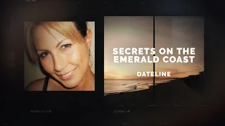 Dateline Episode Trailer: Secrets on the Emerald Coast | Dateline NBC