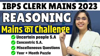 MAINS Reasoning | IBPS Clerk Mains 2023 | Puzzle, Miscellaneous, Sitting Arrangement | Smriti Sethi