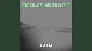 Atme Ein Atme Aus (2013 Tape)