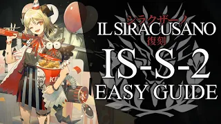 IS-S-2 Normal/Challenge :  Easy Strategy【Arknights | Il Siracusano 】