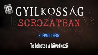 GYILKOSSÁG SOROZATBAN  - S02E01: Te lehetsz a következő