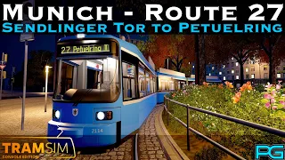 TramSim Munich - Route 27 - Sendlinger Tor to Petuelring - R2.2b