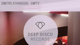 Dimitris Athanasiou -  Empty  (Original Mix)