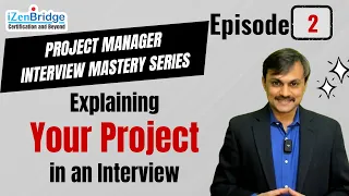 Episode2 :  Explaining Your Project in an Interview