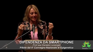 Dipendenza da Smartphone - Daniela Lucangeli