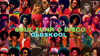 OLDSKOOL SOUL FUNK AND DISCO MIX