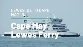 Ride Onboard the Cape May Lewes Ferry from DE to NJ