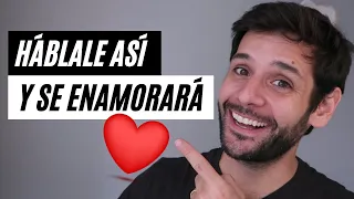 6 Técnicas Para Hablarle y que se ENAMORE | JORGE ESPINOSA