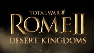 total war rome 2 desert kingdoms announce trailer pegi fre