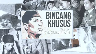 BINCANG KHUSUS BERSAMA CUCU JENDERAL SOEDIRMAN| Guru Cilik yang Menjelma menjadi Panglima Besar TNI