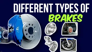 Understanding Brake Systems: How Do They Stop Vehicles? and Their Types are Explained