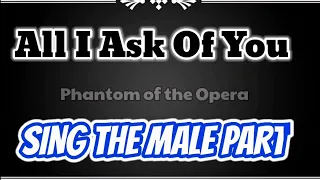 ALL I ASK OF YOU COVER - PHANTOM OF THE OPERA KARAOKE FEMALE PART ONLY.
