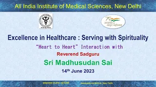 Public Lecture : Excellence in Healthcare : Serving with Spirituality