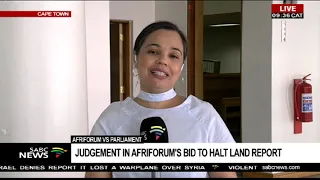 AfriForum vs parliament  | Judgement in AfriForum's bid to halt land report