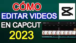 CÓMO EDITAR VIDEOS EN CAPCUT 2023 - CÓMO EDITAR VIDEOS EN ANDROID