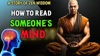 How To Read Someone's Mind | Know Other's Thoughts ~ A zen  Story Of Wisdom